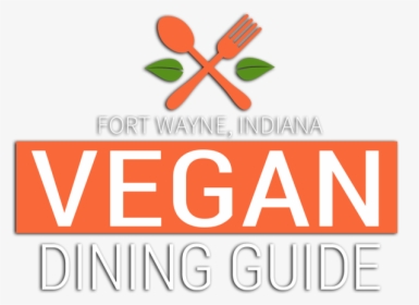 Vegan Restaurants Fort Wayne - Graphic Design, HD Png Download, Free Download