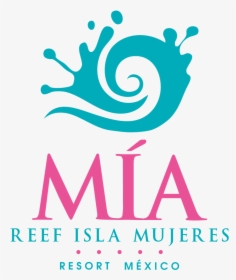 Mia Reef Isla Mujeres Logo - Mia Reef Isla Mujeres, HD Png Download, Free Download