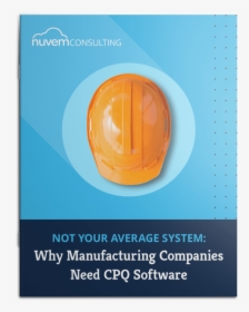 Why Manufacturers Need Cpq - Flyer, HD Png Download, Free Download