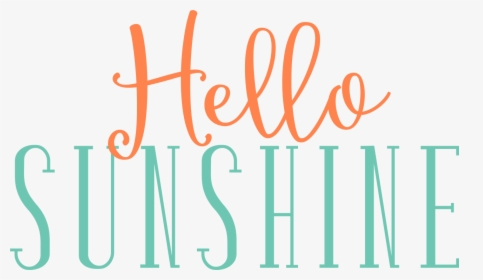 Hello Sunshine - Calligraphy, HD Png Download, Free Download