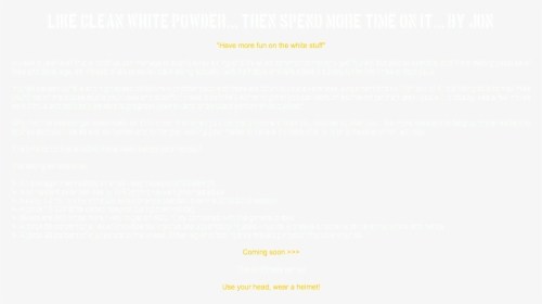 Like Clean White Powder Then Spend More Time On It, HD Png Download, Free Download