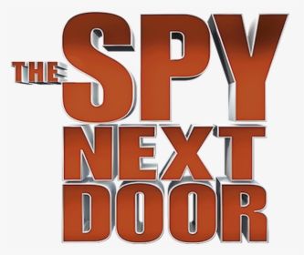 Spy Next Door 2010, HD Png Download, Free Download