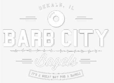 Barb City Bagels - Barb City Bagels Dekalb Illinois, HD Png Download, Free Download