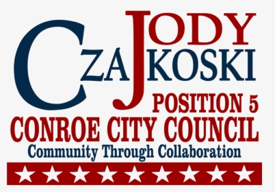 Councilman Jody Czajkoski - Poster, HD Png Download, Free Download