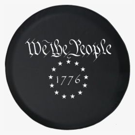 Spare Tire Cover We The People 1776 Us Constitution, HD Png Download, Free Download
