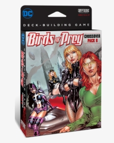 Dc Comics Deck-building Game - Dc Deck Building Birds Of Prey, HD Png Download, Free Download