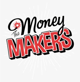 Logo The Money Maker, HD Png Download, Free Download