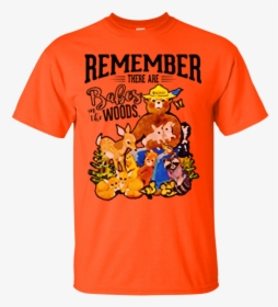 Remember There Are Babes In The Woods Tees Smokey Bear - You Coulda Had A Bad Witch, HD Png Download, Free Download