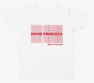 Hood Princess Toddler Tee - Active Shirt, HD Png Download, Free Download
