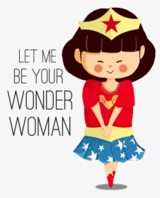 Let Me Be Your Wonder Woman , Png Download - Portable Network Graphics, Transparent Png, Free Download