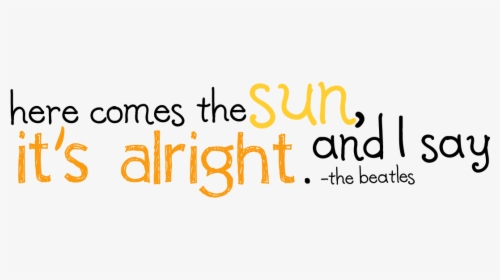The Beatles Image - Here Comes The Sun, HD Png Download, Free Download