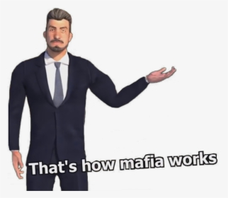 That"s How Mafia Works Formal Wear Suit Product Shoulder - Thats How Mafia Works Template, HD Png Download, Free Download