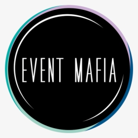 Event Mafia - Circle, HD Png Download, Free Download