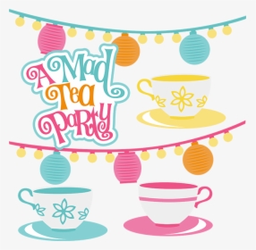 A Mad Tea Party Svg Scrapbook - Mad Tea Party Teacup, HD Png Download, Free Download