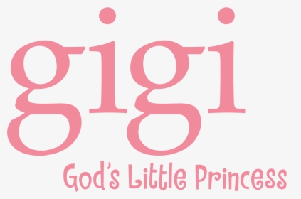 Gigi, God"s Little Princess - Graphic Design, HD Png Download, Free Download