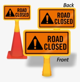 Road Closed Coneboss Sign - Watch Out For Exiting Vehicles Sign, HD Png Download, Free Download