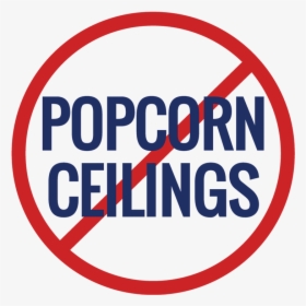 No Popcorn Ceilings - Circle, HD Png Download, Free Download