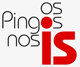 Os Pingos Nos Is Logo - Os Pingos Nos, HD Png Download, Free Download