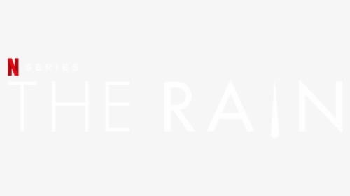 The Rain - Rain Netflix Logo Png, Transparent Png, Free Download