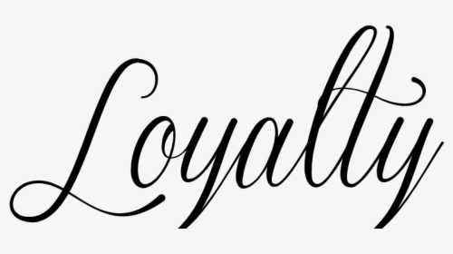 Loyalty In Cursive Tattoo, HD Png Download, Free Download