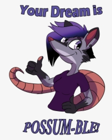 Your Dream Is Possum-ble - Cartoon, HD Png Download, Free Download