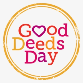 Transparent Have A Great Day Png - Good Deeds Day, Png Download, Free Download