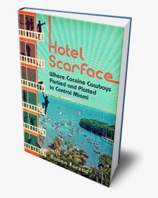 Hotel Scarface Roben Farzad, HD Png Download, Free Download