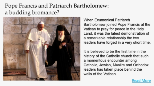 Pope Francis Also Had A Special Meeting With Ahmed - Pope Francis And Patriarch Bartholomew, HD Png Download, Free Download