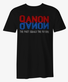 Qanon The Past Equals The Future It"s A Mirror Men"s - Active Shirt, HD Png Download, Free Download