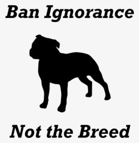 Ban Ignorance Not Pitbulls - Don T Bully My Breed Svg, HD Png Download, Free Download