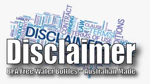 Disclaimer Bpa Free Water Bottles Made In Australia - Online Advertising, HD Png Download, Free Download