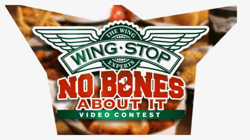 Wingstop No Bones About It Video Contest - Wing Stop, HD Png Download, Free Download