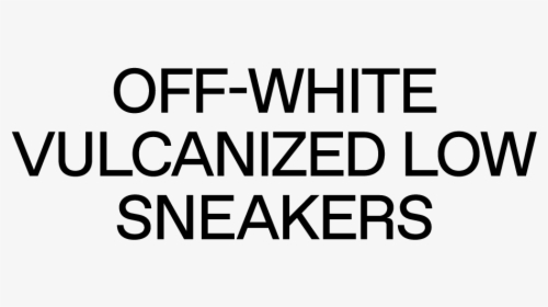 Off-white Vulcanized Low Sneakers - Glory Applique Font, HD Png Download, Free Download