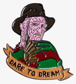 Freddy Krueger Dare To Dream, HD Png Download, Free Download