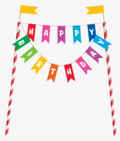 Bunting Happy Birthday Cake Topper - Birthday Cake Banner, HD Png Download, Free Download