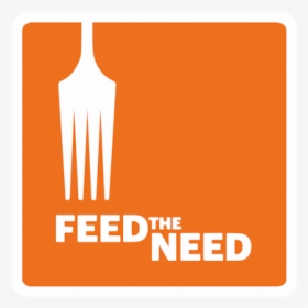 Feed The Need - Graphic Design, HD Png Download, Free Download