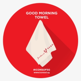 Good Morning Towel Singapore, HD Png Download, Free Download