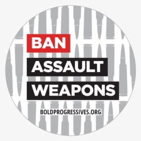 Ban Assault Weapons Button - Circle, HD Png Download, Free Download