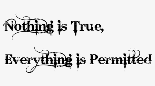 This Nothing Is True Everything Is Permitted Tattoo - Illustration, HD Png Download, Free Download