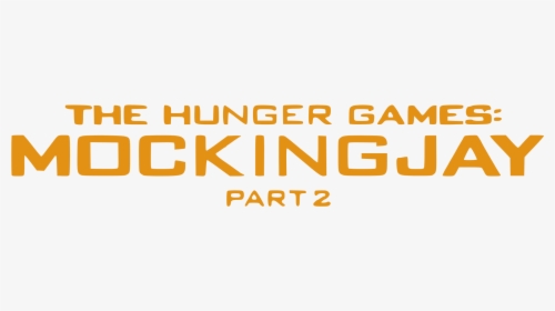 Hunger Games Mockingjay Part 2 Logo, HD Png Download, Free Download