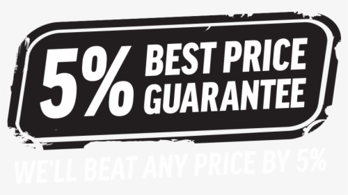 5% Price Beat Guarantee - Signage, HD Png Download, Free Download