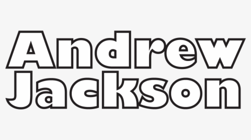 Andrew Jackson - Andrew Jackson His Name, HD Png Download, Free Download