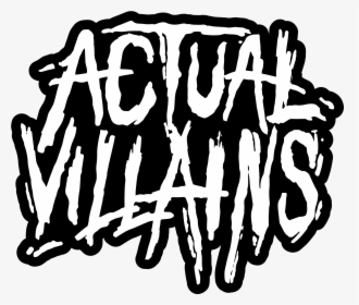 Actual Villains - Calligraphy, HD Png Download, Free Download