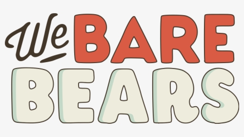 We Bare Bears Text, HD Png Download, Free Download
