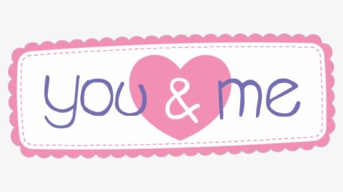 You & Me Logo - Love, HD Png Download, Free Download