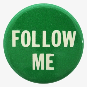 Follow Me Social Lubricators Button Museum, HD Png Download, Free Download