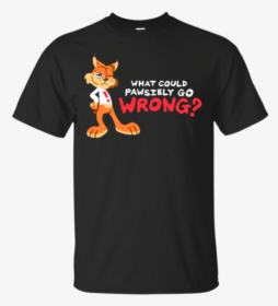 What Could Pawsibly Go Wrong T Shirt & Hoodie - Bubsy What Could Possibly Go Wrong, HD Png Download, Free Download