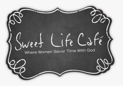 Sweet Life Cafe, HD Png Download, Free Download