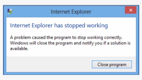 Internet Explorer Has Stopped Working, HD Png Download, Free Download