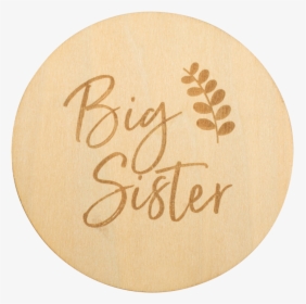 Big Sister Milestone Disc - Calligraphy, HD Png Download, Free Download